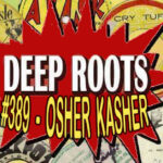 Deep Roots #398 - Osher Kasher @ Cafe Shapira