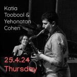 Jazz | Katia Toobool & Yehonatan Cohen @ Ilana Goor Museum