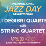 Eli Degibri Quartet in honor of International Jazz Day @ Zucker Hall, HaTarbut