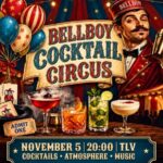 Bellboy Cocktail Circus @ L1 TLV