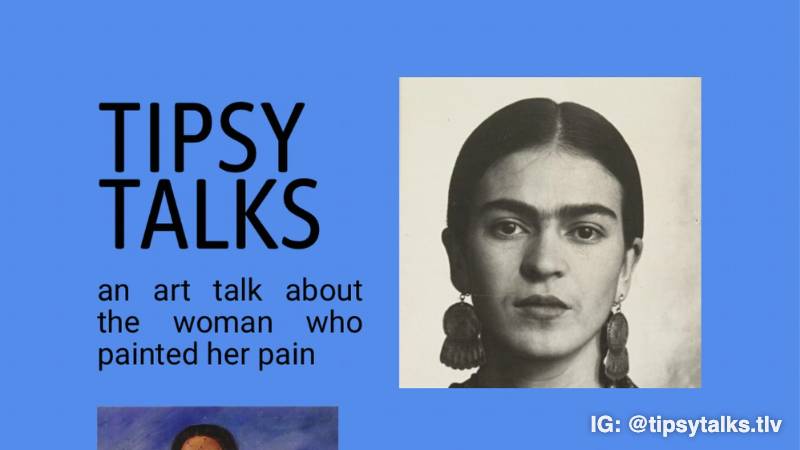 Tipsy Talks: Frida Kahlo