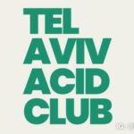 Tel Aviv Acid Club @ Tel Aviv Acid Club
